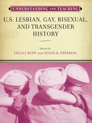cover image of Understanding and Teaching U.S. Lesbian, Gay, Bisexual, and Transgender History